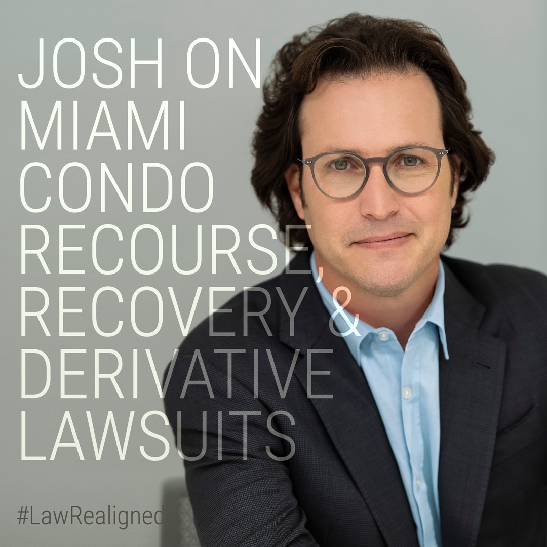 [EXCERPT] JOSH DISCUSSES RECOVERY FOR CONDO MINORITY OWNERS THROUGH DERIVATIVE CLAIMS AGAINST THIRD PARTIES