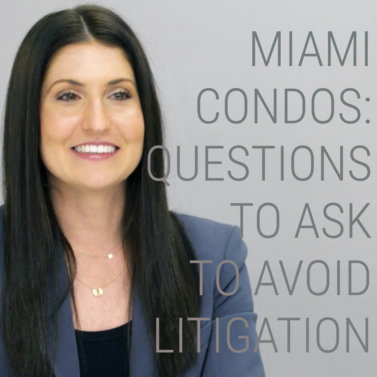 [EXCERPT] MIAMI CONDOS: QUESTIONS TO ASK TO AVOID LITIGATION